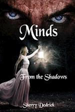 Minds: From the Shadows