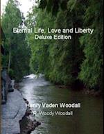 Eternal Life, Love and Liberty, Deluxe Edition 