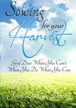 Sowing For Your Harvest 