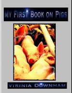 My First Book on Pigs