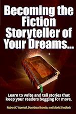Becoming the Fiction Storyteller of Your Dreams 