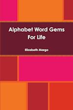 Alphabet Word Gems For Life 