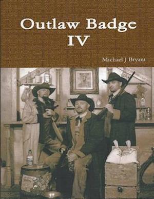 Outlaw Badge IV