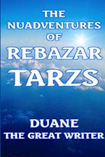 THE NUADVENTURES OF REBAZAR TARZS 