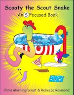 Scooty the Scout Snake - An S Focused Book