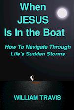 When Jesus Is In the Boat