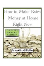 How to Make Extra Money at Home Right Now