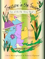 Treasure in the Swamp - You Write the Story Book 2