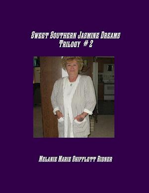 Sweet Southern Jasmine Dreams  Trilogy  # 2