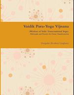 Vaidik Para-Yoga Vijnana (Wisdom of Vedic Transcendental Yoga)