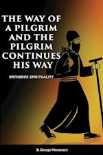 The Way of a Pilgrim and A Pilgrim Continues His Way 