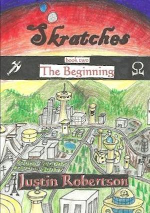 Skratches - book two - The Beginning