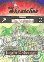 Skratches - book two - The Beginning 