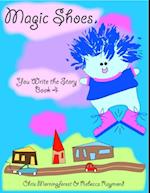 Magic Shoes - You Write the Story Book 4