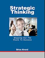 Strategic Thinking - Mapping Out The Route To Success 