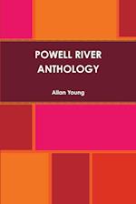 POWELL RIVER ANTHOLOGY 