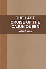 THE LAST CRUISE OF THE CAJUN QUEEN 
