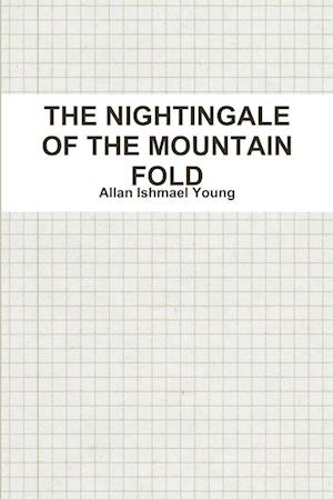 THE NIGHTINGALE OF THE MOUNTAIN FOLD