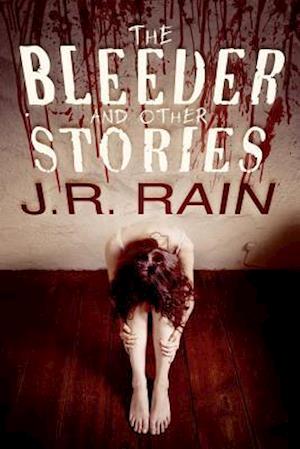 The Bleeder and Other Stories