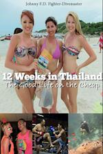 12 Weeks in Thailand