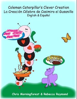 Coleman Caterpillar's Clever Creation -  La Creacion Celebre de Casimiro el Gusanillo -  English & Espanol