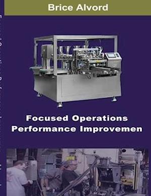 Focused Operations Performance Improvement