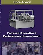 Focused Operations Performance Improvement 