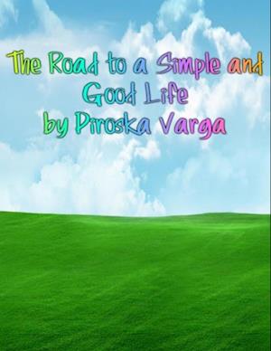 Road to a Simple and Good Life