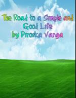 Road to a Simple and Good Life