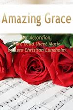 Amazing Grace for Accordion, Pure Lead Sheet Music by Lars Christian Lundholm