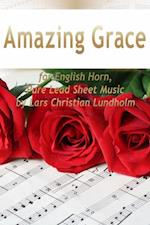 Amazing Grace for English Horn, Pure Lead Sheet Music by Lars Christian Lundholm