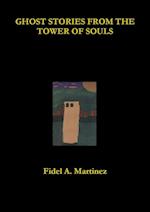 Ghost Stories from the Tower of Souls 