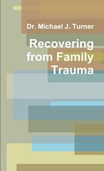 Recovering from Family Trauma 