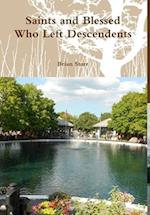 Saints and Blessed Who Left Descendents 