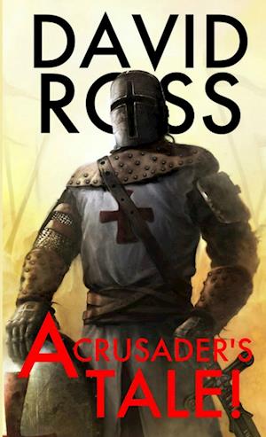 A Crusader's Tale!