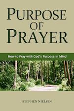 PURPOSE OF PRAYER 