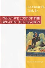 What We Lost of the Greatest Generation 