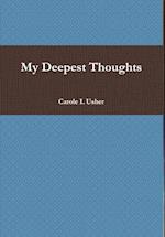 My Deepest Thoughts