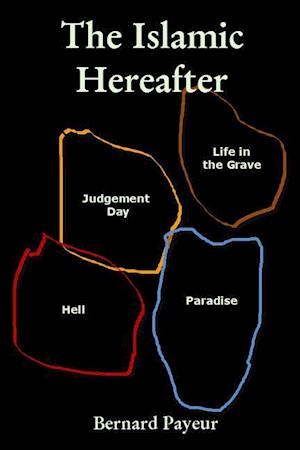 The Islamic Hereafter