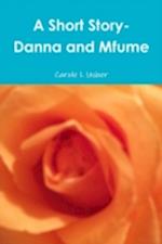 A Short Story- Danna and Mfume