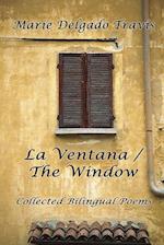 LA VENTANA / THE WINDOW