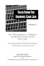 Tales From the Squirrel Cage Jail Volume 2 
