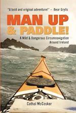 Man Up and Paddle 
