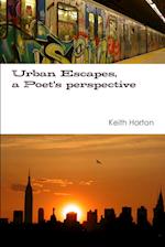 Urban Escapes, A Poet's perspective 