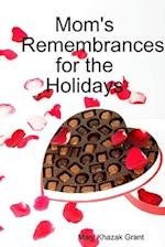 Mom's Remembrances for the Holidays