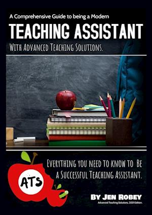 A Comprehensive Guide to being a Modern Teaching Assistant