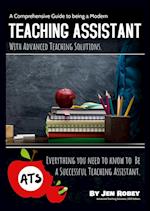 A Comprehensive Guide to being a Modern Teaching Assistant 