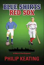 Blue Shirts; Red Sox