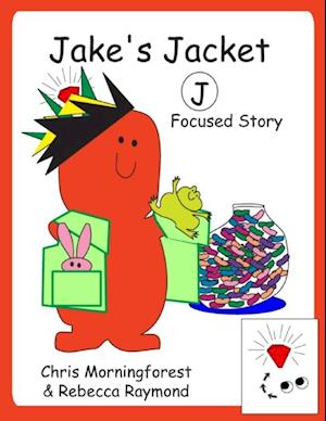 Jake's Jacket - J Focused Story