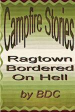 RAGTOWN; BORDERED ON HELL 